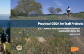 Practical CEQA for Trail Projects - California State Parks ceqa for trail...Practical CEQA for Trail Projects ... •For non-technical topics, ... •Direct physical impacts of trail