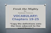 [PPT]Freak the Mighty By: Rodman Philbrick - Frontier … · Web viewWRING Definition: to forcibly squeeze or twist Sentence: She had to wring her hair out after swimming to avoid