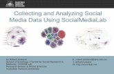 Collecting and Analyzing Social Media Data Using ...cns.iu.edu/docs/netscitalks/2016.04.15-Ackland.pdf · Collecting and Analyzing Social Media Data Using SocialMediaLab ... – Master
