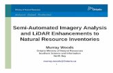Semi-Automated Imagery Analysis and LiDAR …€¦ · 6 What is LiDAR? Light Detection And Ranging • Active remote sensing technology • Involves transmitting and receiving ~150,000