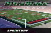 HIGH PERFORMANCE SLIT FILM SYNTHETIC TURF … Ultrablade since 2006 alone. The current Ultrablade slit fiber The 120 micron thick fiber provides unmatched durability. Tensile strengths