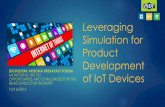 Leveraging Simulation for Product Development of … Simulation for Product Development of IoT Devices 2015H2SEMI ARIZONA BREAKFAST FORUM MONETIZING THE IOT: OPPORTUNITIES AND CHALLENGES