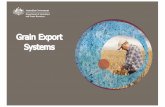 Grain Export Systems - ausgrainsconf.com presentations... · loading export compliance ... grain from the point of inspection to the point o loading into ... Canada Grain Stream :