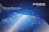 Printed Electronics - Schreiner Group · What Are Printed Electronics? The term printed electronics refers to the combination of conductive materials, varnish and ink systems transferred