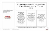 Cambridge English Preliminary Test B1 - Iniciolanguagecollege.es/attachments/article/90/PARTES EXAMEN PET... · A&S Language College info@languagecollege.es Tlf: 950 32 95 47 –