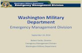 Washington Military Department - Jay Inslee · Washington Military Department . ... • The slide was catastrophic to the communities of Oso, ... • Command and control