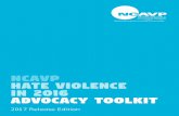 NCAVP Hate Violence Advocacy Toolkit - Home - NYC …avp.org/wp-content/uploads/2017/06/NCAVP_2016HateViolence_TOOLKIT.pdfHate Violence in 2016 Advocacy Toolkit ... the full story