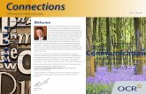 Connections - OCR assessor news and views Connections Welcome Welcome to the first edition of Connections. We see the launch of this newsletter as the start of a concerted effort to