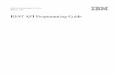 REST API Programming Guide - IBM€¦ · Chapter 1. Introduction The IBM Cloud Managed Services (CMS)REST API is a RESTful application programming interface that complies with the