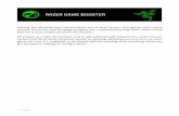 Getting the absolute best performance out of your system ...dl.razerzone.com/master-guides/RazerGameBooster/... · Getting the absolute best performance out of your system and games