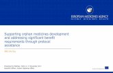Presentation - Supporting orphan medicines development … ·  · 2017-12-08An agency of the European Union Supporting orphan medicines development and addressing significant benefit