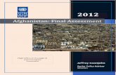 Afghanistan: Final Assessment - Jeffrey Coonjohnjjcoonjohn.com/wp-content/uploads/2012/04/Final-Assessment-10.15... · 2012 Jeffrey Coonjohn Senior Policy Advisor 10/15/2012 Afghanistan: