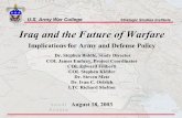 U.S. Army War College Strategic Studies Institute …. Army War College Strategic Studies Institute Iraq and the Future of Warfare Implications for Army and Defense Policy Dr. Stephen