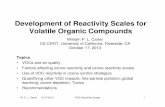 Development of Reactivity Scales for Volatile Organic …carter/pubs/AQMDtalk2.pdfW. P. L. Carter 10/17/2013 VOC Reactivity Scales 1 Development of Reactivity Scales for Volatile Organic
