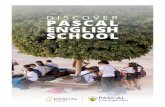 DISCOVER PASCAL ENGLISH SCHOOL English School brochure... · SCHOOL PROFILE PASCAL English School is a private co-educational six-year English-medium secondary school whose graduates