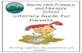 Literacy Guide for Parents. - Gorse Hall Primary School booklet.pdf · Literacy Guide for Parents. 3 ... DON’T get obsessed with spelling. ... • Ask them to say and try to write