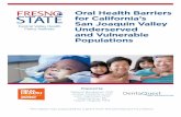 Oral Health Barriers for California’s San Joaquin Valley ...€¦ · children, adolescents, and adults who visited the dentist in the past year, averaging approximately 28.6%, ...