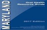 Maryland Oral Health Resource Guide · We trust that the Maryland Oral Health Resource Guide will be of assistance in finding the ... (Available in English and Spanish) Visit: https: