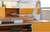 Template - Knoll - Knoll - Modern Furniture Design€¦ · no aesthetic or functional difference between the Template spine’s front and back. ... As a storage system, components