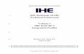 IHE RAD TF Vol1 - Integrating the Healthcare Enterprise · Technical Framework . 10 . Volume 1 IHE RAD TF-1 . Integration Profiles . 15 . 20 . Revision 16.0 – Final Text ... IHE