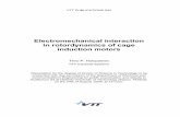Electromechanical interaction in rotordynamics of …lib.tkk.fi/Diss/2004/isbn9513864057/isbn9513864057.pdf3 Holopainen, Timo P. Electromechanical interaction in rotordynamics of cage