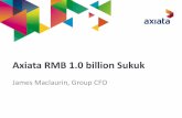 Axiata RMB 1 billion Sukuk - REDmoney Eventsredmoneyevents.com/.../files/Asia2012/d1/James_Maclaurin_Axiata.pdfCelcom, Malaysia Ownership: 100.0% Subscribers (mn): 12.0 Market position: