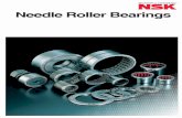 Needle Roller Bearings - מיסבים · NSK NEEDLE BEARING TECHNICAL INFORMATION Cage & Needle Roller Assemblies Drawn Cup Needle Roller Bearings Solid Needle Roller Bearings Inner