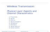 Wireless Transmission - Technische Universität … Transmission: ... Future improvements in spectral efficiency will focus on intelligent antenna techniques and/or improvded coordination