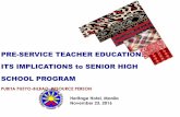 PRE-SERVICE TEACHER EDUCATION: ITS IMPLICATIONS to …patef-update.org/resources/NC2016/Part1/7-PlenaryLecture6... · PRE-SERVICE TEACHER EDUCATION: ITS IMPLICATIONS to SENIOR HIGH