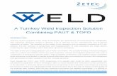 A Turnkey Weld Inspection Solution Combining PAUT & TOFD · A Turnkey Weld Inspection Solution Combining PAUT & TOFD INTRODUCTION With the recent evolutions of the codes & standards,