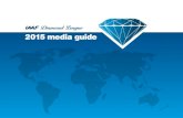 IAAF Diamond League 2015 media guide€¦ ·  · 2015-03-13IAAF President and chairman of the Board of Diamond League AG. 3 How it works | IAAF Diamond League 2015 media ... IAAF