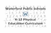 Waterford Public Schools K 12 Physical Education … · National & State Physical Education ... Participate in Project Adventure and cooperative activities which ... Taps a ball using