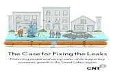 The Case for Fixing the Leaks · The Case for Fixing the Leaks Protecting people and saving water while supporting economic growth in the Great Lakes region. ... leak detection monitoring,
