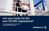 Are you ready for the new ECDIS regulations?indumarver.com/archivos/UKHO/ECDIS_regulations.pdf · The revised SOLAS regulations requiring the carriage of ECDIS on most large ships