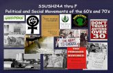 SSUSH24A thru F Political and Social Movements of the 60’s ...mrgoethals.weebly.com/uploads/1/6/5/4/...60s__70s.pdf · SSUSH24A thru F Political and Social Movements of the 60’s