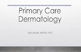 Primary Care Dermatology - Welcome to KHIMAkhima.org/wp-content/uploads/2017/10/Primary-Care-Dermatology... · The Color Atlas of Family Medicine, 2e. New York, NY: ... AP. eds. Fitzpatrick's