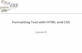 Formatting Text with HTML and CSS - Information …€¦ ·  · 2009-06-02Formatting Text with HTML and CSS Lesson 6. XP ... 4. XP Preformatted Text Mary had a little