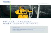 PRODUCTION AND MAINTENANCE SERVICES - OKIN … · PRODUCTION AND MAINTENANCE SERVICES ... boiler houses distribution of ... cooperation for changes layout of production facilities