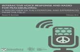 INTERACTIVE VOICE RESPONSE AND RADIO FOR PEACEBUILDING … ·  · 2016-02-18INTERACTIVE VOICE RESPONSE AND RADIO FOR PEACEBUILDING – FEBRUARY 2016 3 systems, including NGO workers,