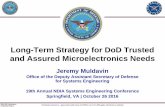 Long-Term Strategy for DoD Trusted Foundry Needs€¦ ·  · 2016-10-26market) •Complex global China investing heavily ($150B) ... semiconductor-based systems to address new threats