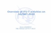 Overview of ITU-T activities on 5G/IMT-2020 · Overview of ITU-T activities on 5G/IMT-2020 ... end user regardless of the fixed or mobile ... The framework and overview of cloud computing