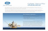 GE Oil and Gas Cyber Security Overview - General Electric · As energy producers further expand connectivity amidst the Industrial Internet era, ... GE Oil and Gas Cyber Security