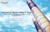 Industrial Boiler MACT Rule - The McIlvaine Company · Industrial Boiler MACT Rule ... industrial boilers, as well as biomass fired units ... types of commercial injection systems,