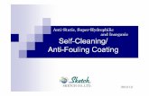 Anti-Static, Super-Hydrophilic and Inorganic Self … Super-Hydrophilic and Inorganic Self-Cleaning/ Anti-Fouling Coating SKETCH CO.,LTD. 2012.12 2 Contents: The Background of the