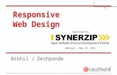 Responsive Web Design - synerzip.comsynerzip.com/wp-content/uploads/2014/05/Responsive …PPT file · Web viewResponsive Web Design is a combination of design and technology to change