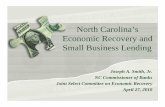 North Carolina’s Economic Recovery and Small Business Lending 2010/Banking… · Economic Recovery and Small Business Lending ... April 27, 2010. Economic Outlook. Unemployment