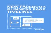 step-by-step guide to new Facebook business page timelines · guiDe to new Facebook business page timelines ... jump started the production of Hubspot’s customer case studies. maggie