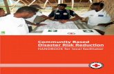 Community Based Disaster Risk Reduction - Squarespace · Annex DISASTER RISK REDUCTION GLOSSARY 59 Annex DISASTER COMMITTEE ROLES AND RESPONSIBILITY ... Display the disaster preparedness