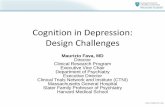 Cognition in Depression: Design Challenges/media/Files/Activity Files... · •Population under investigation –Untreated MDD –Treated MDD (for adjunctive study designs) –Remitted