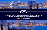 Young Maritime Lawyers Association Seminar CASE STUDY Young Maritime Lawyers Seminar Rotterdam 2017 At 3,910 MTS, the m/v “O” is not a large vessel, but sturdy enough. An innovative